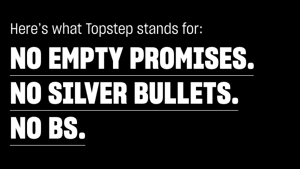 What Topstep Stands For